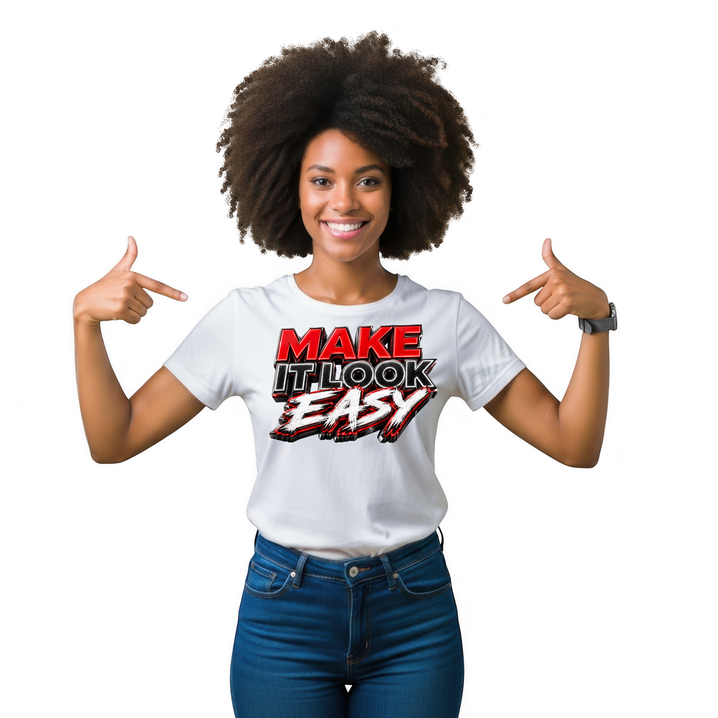 MAKE IT LOOK EASY (TEE)