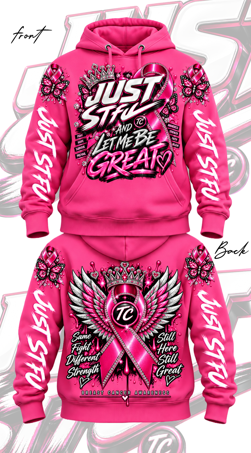 JUST (STFU) BC HOODIE